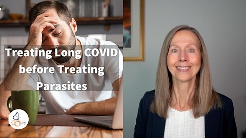 Treating Long COVID Before Treating Parasites | Pam Bartha
