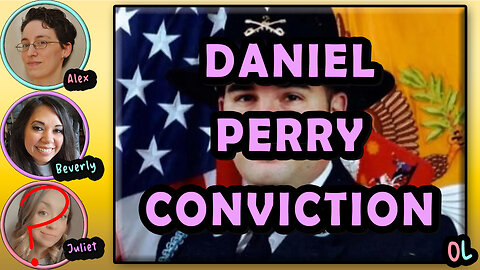 Occasional Levity LIVE: Daniel Perry Conviction
