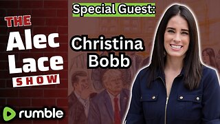 Guest: Christina Bobb | Attorney for President Donald Trump | The Alec Lace Show