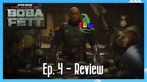 The Book Of Boba Fett: Ep. 4 - Review