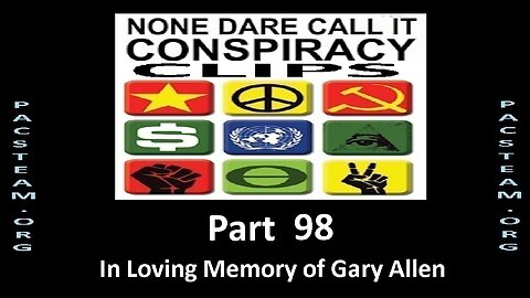 None Dare Call it Conspiracy Clips - Part 98