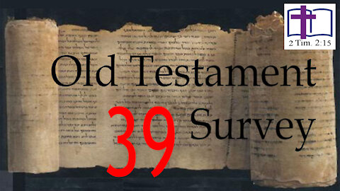 Old Testament Survey - 39: Intro to the Twelve