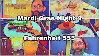 Mardi Gras | Night 4 | Fahrenheit 555