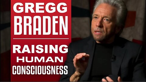 Raising Human Consciousness. | Gregg Braden Interviewed by Brian Rose of "London Real".