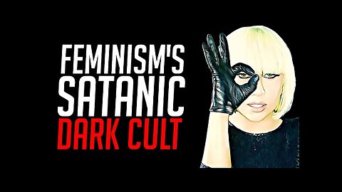 The Dark Religion of the Womens Movement