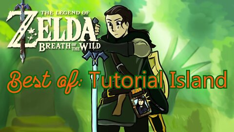 Best of: Tutorial Island - Legend of Zelda: Breath of the Wild - Intoxigaming