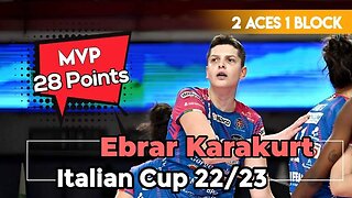 [Italian Cup 2022/23] [Quarter-final] [Novara vs Chieri] [Ebrar Karakurt]