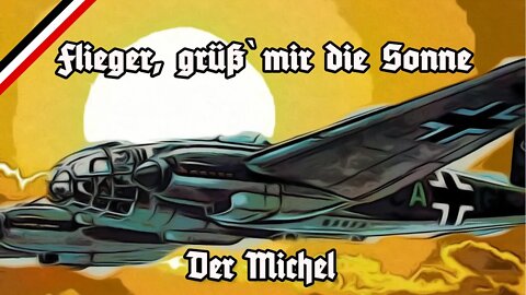 Flieger, grüß` mir die Sonne - Der Michel