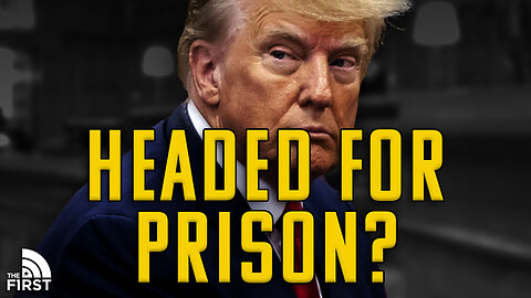 Is Donald Trump Going To Jail?
