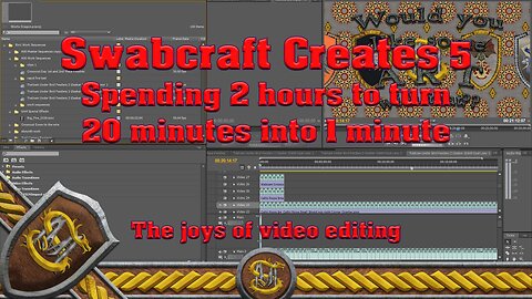 Swabcraft Creates 5: Spending 2 hours to turn 20 minutes into 1 minute