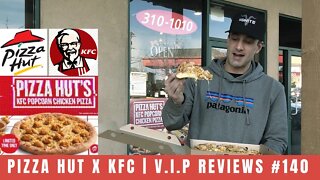 Pizza Hut X KFC | V.I.P Reviews #140