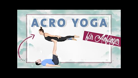 Acro Partner Yoga Anfänger | Frontbird und Freebird ganz einfach Lernen