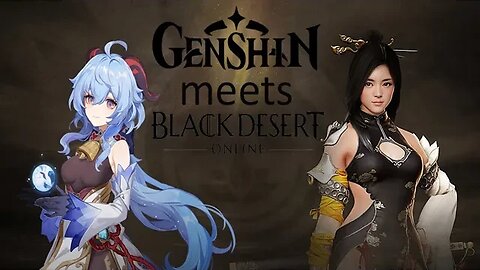 Genshin Impact meets Black Desert Online