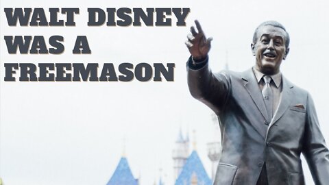 Walt Disney was a Freemason