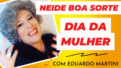 😝NEIDE BOA SORTE [DIA DA MULHER É TODO DIA] LINDA COMO EU, FEIA IGUAL IGUAL A VOCÊS. 😕