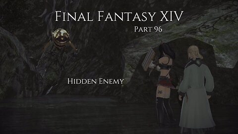 Final Fantasy XIV Part 96 - Hidden Enemy