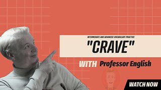 English Vocab Practice Listening Speaking "CRAVE" reported speech exercise