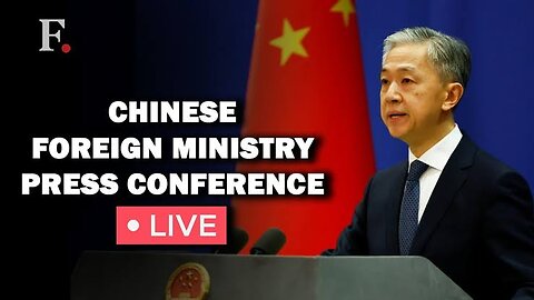 China MoFA LIVE: Chinese Foreign Ministry Holds Daily News Conference
