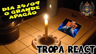 dia 24/09 o grande apagão REACT