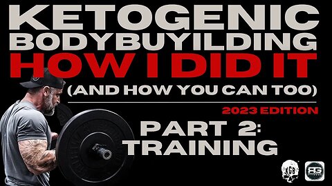 KETOGENIC BODYBUILDING: How I Did It, and How You Can Too! (Part.2) TRAINING! #ketogenicbodybuilding