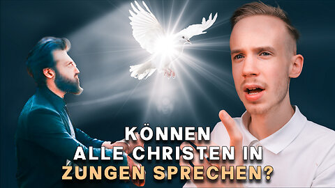 Können Alle Christen in Zungen Sprechen? | Gabe der Zungenrede