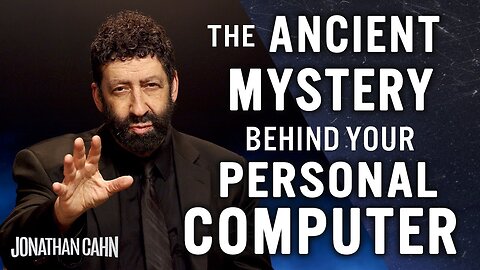 The Ancient Mystery Behind Your Personal Computer | Jonathan Cahn Special