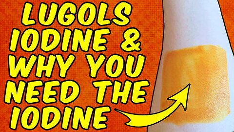 Lugols Iodine & Why You Need the Iodine Skin Patch Test!