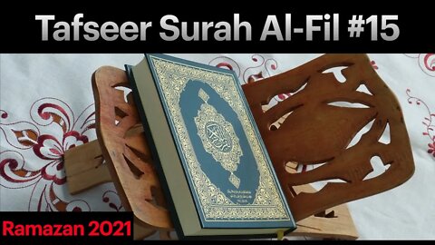 Tafseer Surah Al-Fil #15 | Ramazan 2021