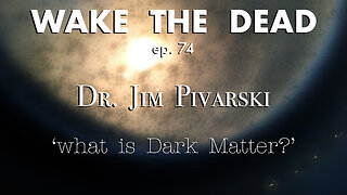 WTD ep.74 Dr. Jim Pivarski 'Dark Matter'