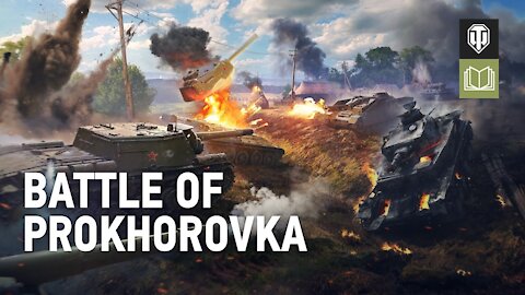 The Battle of Prokhorovka - World of Tanks