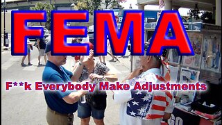 FEMA: F**k Everybody Make Adjustments