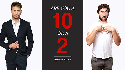 Are you a 10 or a 2? - Pastor Bruce Mejia