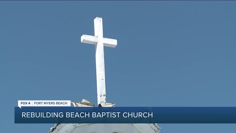 Rebuilding Beach Baptist Church as Fort Myers Beach sees changes