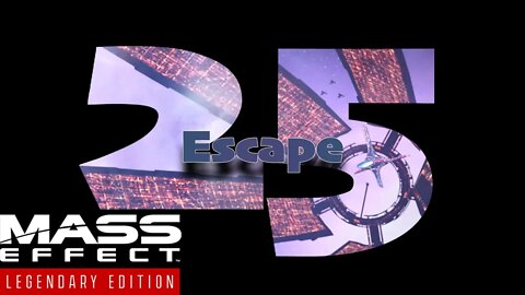 Escape [Mass Effect (25) Lets Play]