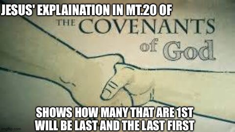 IN GOD'S COVENANTS THE LAST SHALL BE FIRST