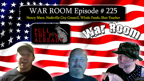 PTPA (WAR ROOM Ep 225): Nancy Mace, Nashville City Council, Whole Foods, Shot Teacher