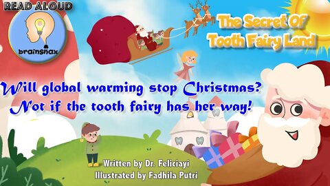 The secret of Tooth Fairy Land by Dr. Felicia Yi (Christmas book about Santa Claus) read aloud