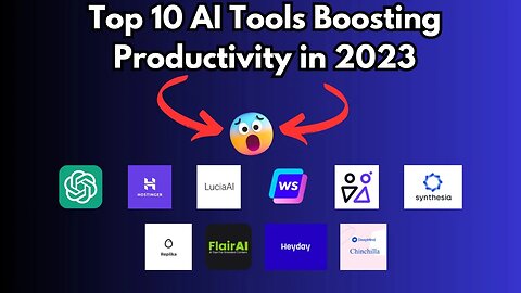 AI to Boost Your Productivity 🤯 Top 10 AI Tools Boosting Productivity in 2023
