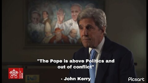 John Kerry: “Pope is Above Politics”