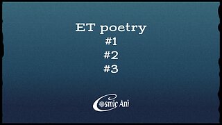 ET Poetry #1 - #2 - #3