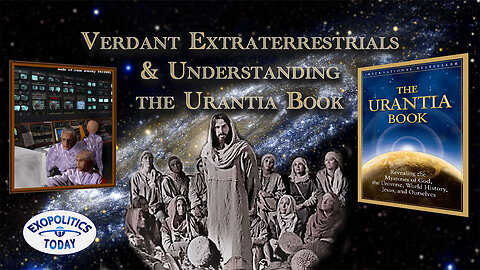 Verdant Extraterrestrials and Understanding the Urantia Book: Interview with Byron Belitsos