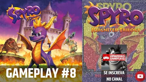 QUEIMANDO TUDO! | Spyro Reignited Trilogy (Spyro The Dragon) | Gameplay #8