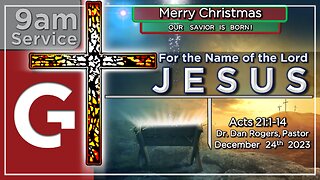 12242023 - "For The Name Of The Lord Jesus" (Acts 21:1-14)