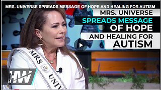 Mrs. Universe and autism activist Heidi Scheer talk about hope and healing for autism