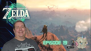 Huge Zelda fan plays Legend of Zelda: Tears of the Kingdom for the first time | TOTK episode 19