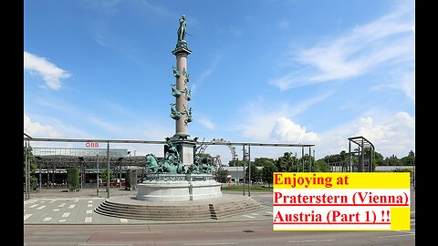 Enjoying at Praterstern (Vienna) Austria