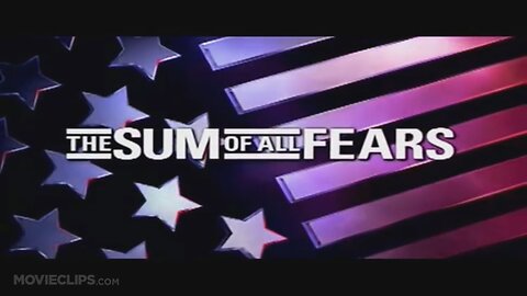 The Sum of All Fears (2002) Official Trailer [Scare necessary_EVENT]