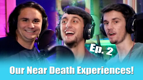 Ep.2 - Our Near-Death Experiences - Bro...That's Wicked Smaht