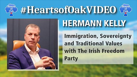 Hermann Kelly - Immigration, Sovereignty and Traditional Values with The Irish Freedom Party