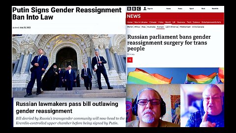 Russia Rejects Politically Correct Woke West Pedophile Pride Culture Putin Bans Sex Change Operation
